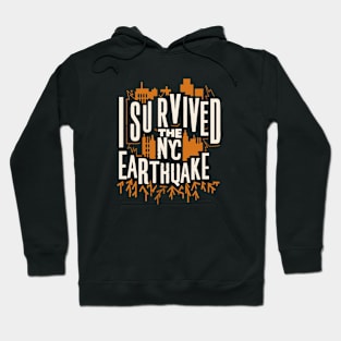 I Survived The Nyc Earthquake Hoodie